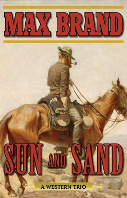 Sun and Sand: A Western Trio