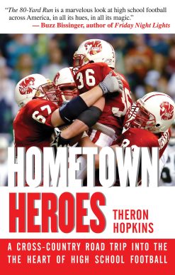 Hometown Heroes: A Cross-Country Road Trip into the Heart of High School Football