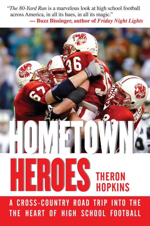 Hometown Heroes: A Cross-Country Road Trip into the Heart of High School Football