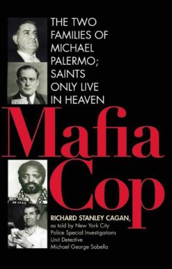 Mafia Cop: The Two Families of Michael Palermo; Saints Only Live in Heaven