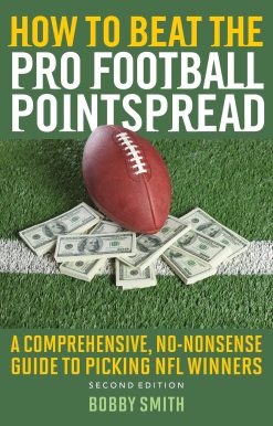 How to Beat the Pro Football Pointspread: A Comprehensive, No-Nonsense Guide to Picking NFL Winners