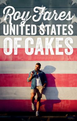 United States of Cakes: Tasty Traditional American Cakes, Cookies, Pies, and Baked Goods
