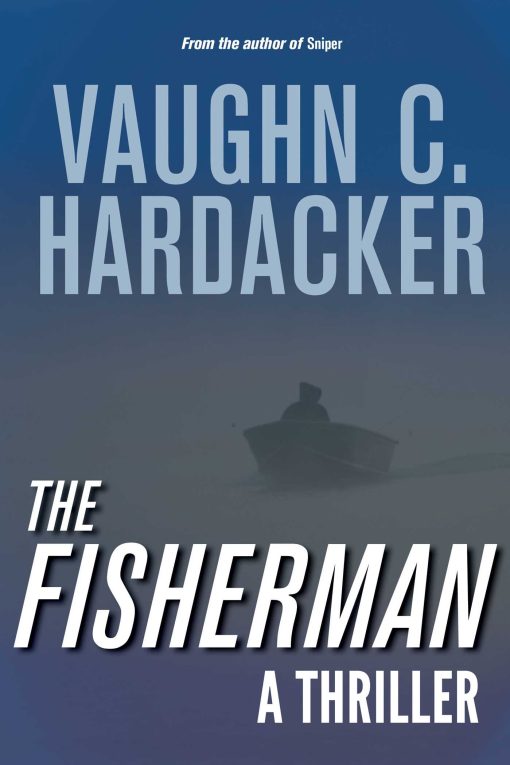 The Fisherman: A Thriller