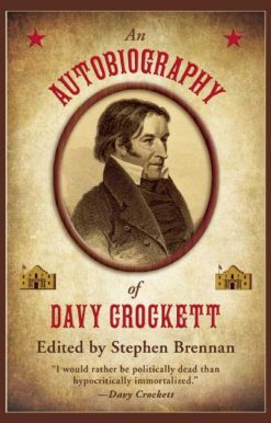 An Autobiography of Davy Crockett
