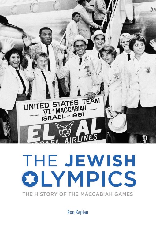 The Jewish Olympics: The History of the Maccabiah Games