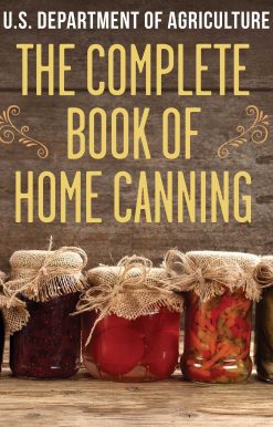 The Complete Book of Home Canning