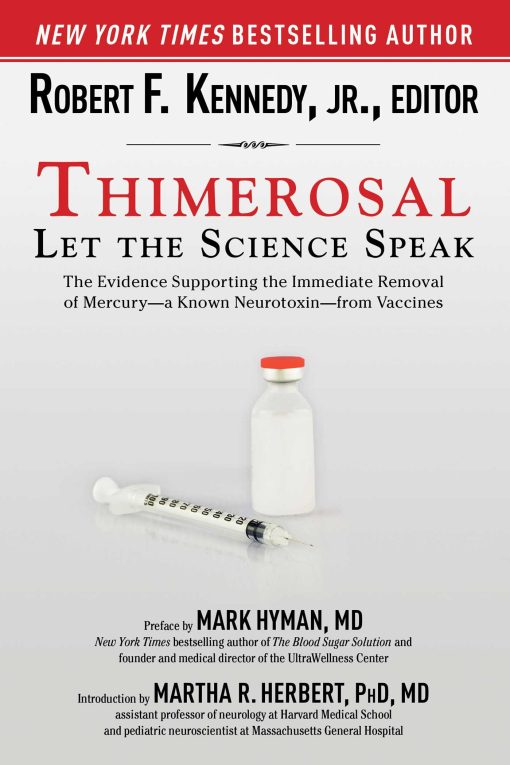 Thimerosal: Let the Science Speak: The Evidence Supporting the Immediate Removal of Mercury--a Known Neurotoxin--from Vaccines