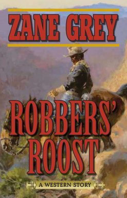 Robbers' Roost: A Western Story