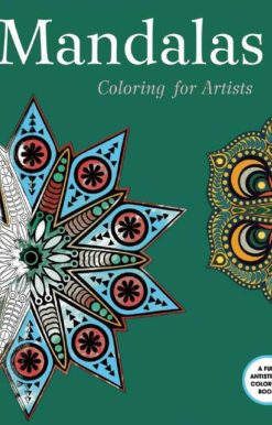Mandalas: Coloring for Artists