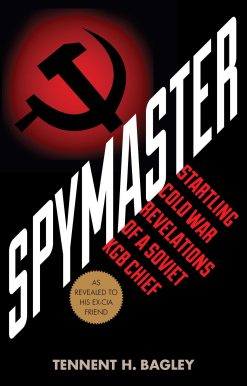 Spymaster: Startling Cold War Revelations of a Soviet KGB Chief
