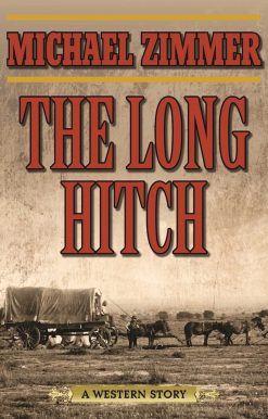 The Long Hitch: A Western Story