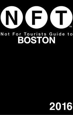 Not For Tourists Guide to Boston 2016
