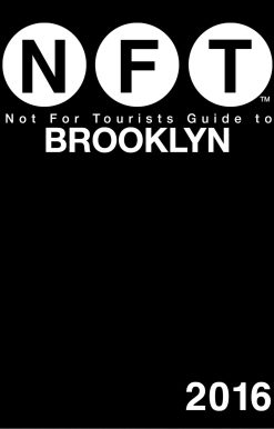 Not For Tourists Guide to Brooklyn 2016