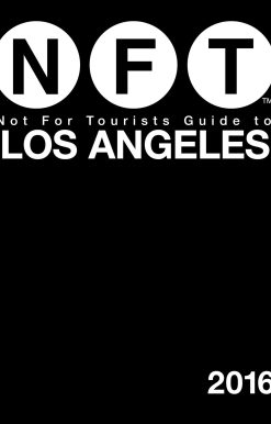 Not For Tourists Guide to Los Angeles 2016