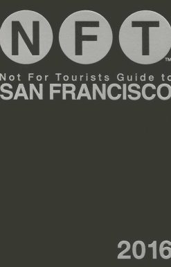 Not For Tourists Guide to San Francisco 2016