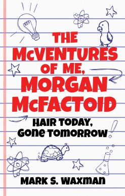 The McVentures of Me, Morgan McFactoid: Hair Today, Gone Tomorrow