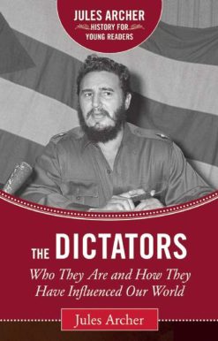 The Dictators: Who They Are and How They Have Influenced Our World