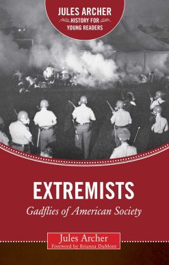 Extremists: Gadflies of American Society