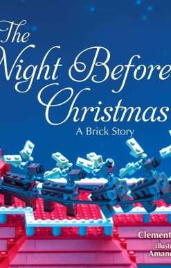 The Night Before Christmas: A Brick Story