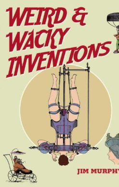 Weird & Wacky Inventions