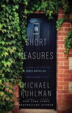 In Short Measures: Three Novellas