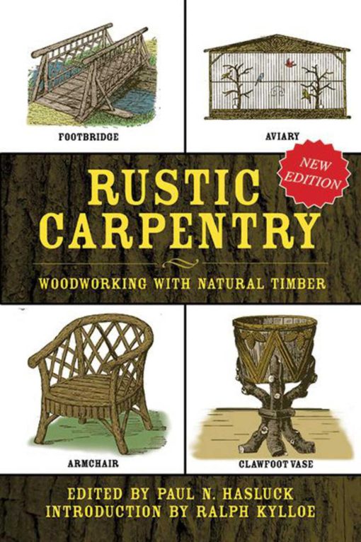 Rustic Carpentry: Woodworking with Natural Timber