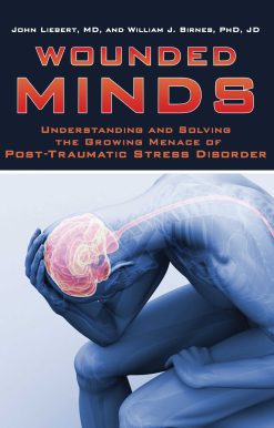Wounded Minds: Understanding and Solving the Growing Menace of Post-Traumatic Stress Disorder