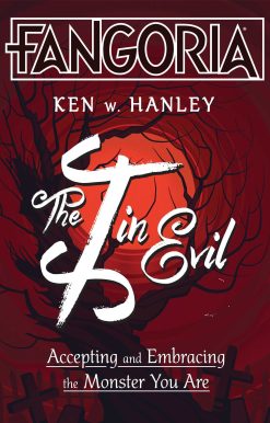 The I in Evil: Accepting and Embracing the Monster You Are