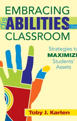 Embracing Disabilities in the Classroom: Strategies to Maximize Students? Assets