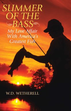 Summer of the Bass: My Love Affair with America's Greatest Fish