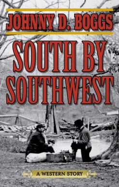 South by Southwest: A Western Story