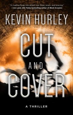 Cut and Cover: A Thriller