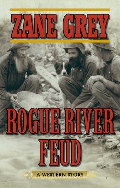 Rogue River Feud: A Western Story