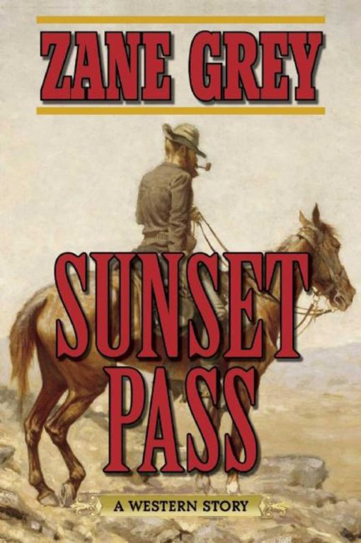 Sunset Pass: A Western Story