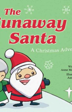 The Runaway Santa: A Christmas Adventure Story