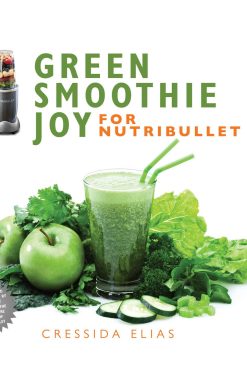 Green Smoothie Joy for Nutribullet