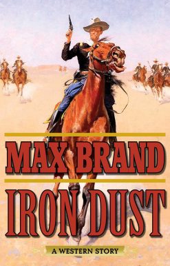 Iron Dust: A Western Story