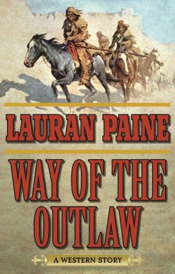 Way of the Outlaw: A Western Story