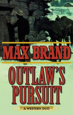 Outlaw's Pursuit: A Western Duo