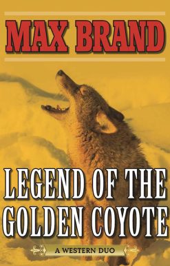 Legend of the Golden Coyote: A Western Duo
