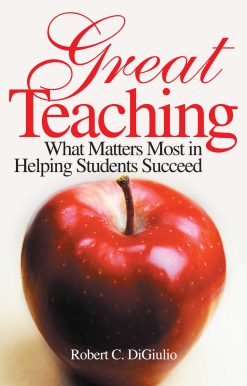 Great Teaching: What Matters Most in Helping Students Succeed