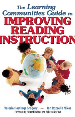 The Learning Communities Guide to Improving Reading Instruction