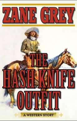 The Hash Knife Outfit: A Western Story