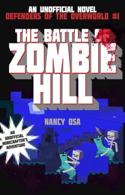 The Battle of Zombie Hill: Defenders of the Overworld #1