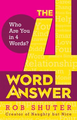 The 4 Word Answer: Who Are You in 4 Words?