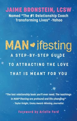MAN*ifesting: A Step-by-Step Guide to Attracting the Love That Is Meant for You