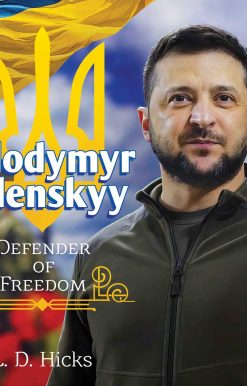 Volodymyr Zelenskyy: Defender of Freedom