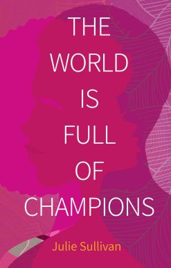 The World Is Full of Champions