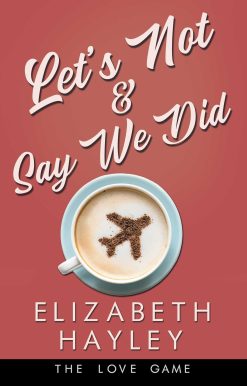 Let's Not & Say We Did