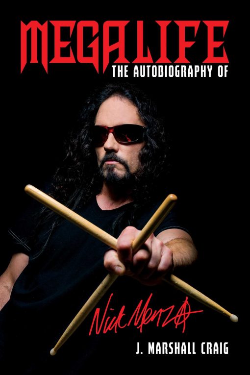 Megalife: The Autobiography of Nick Menza